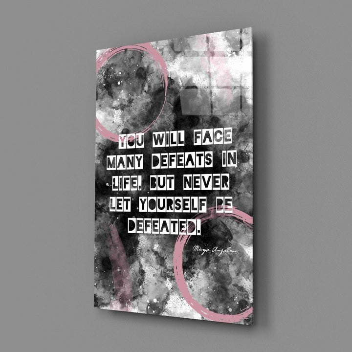 Angelou Sözler Cam Tablo