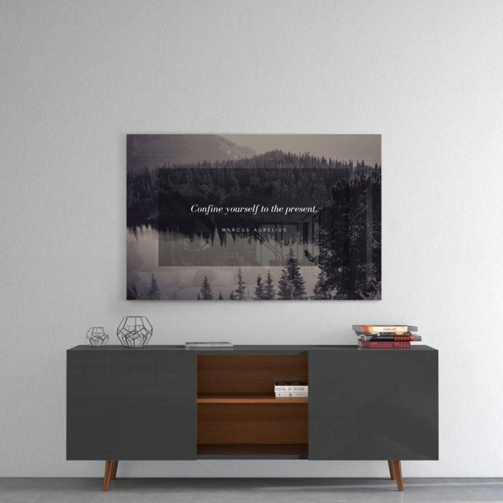 Confine Yourself To The Present Cam Tablo