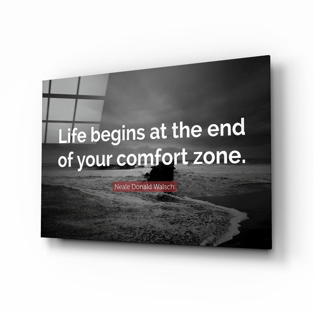 Hayat Konfor Alanının Sonunda Başlar Cam Tablo