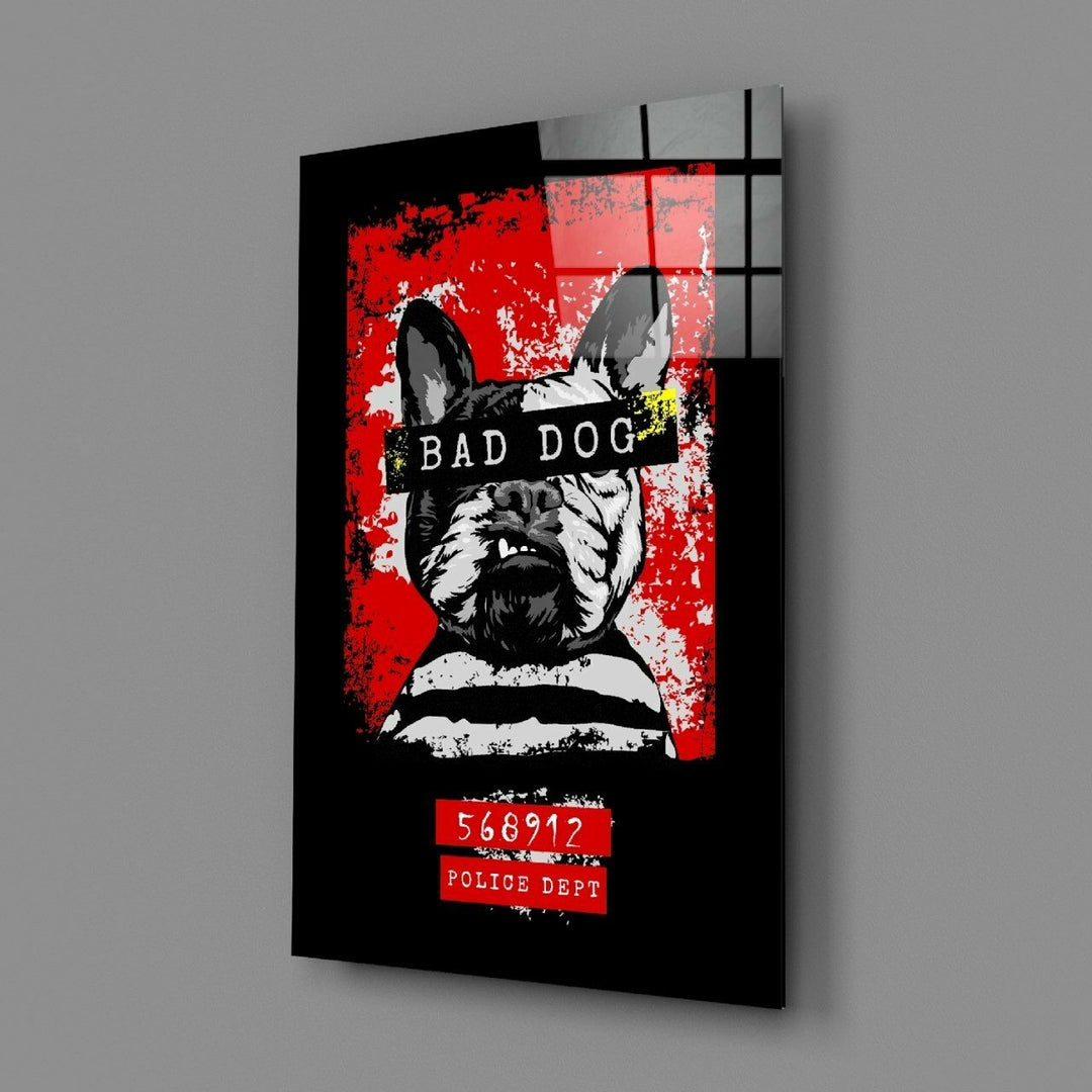 “Kötü Köpek” Cam Tablo