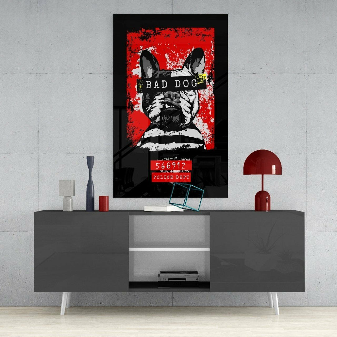 “Kötü Köpek” Cam Tablo