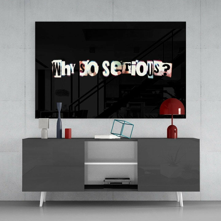 Neden Bu Ciddiyet? Cam Tablo