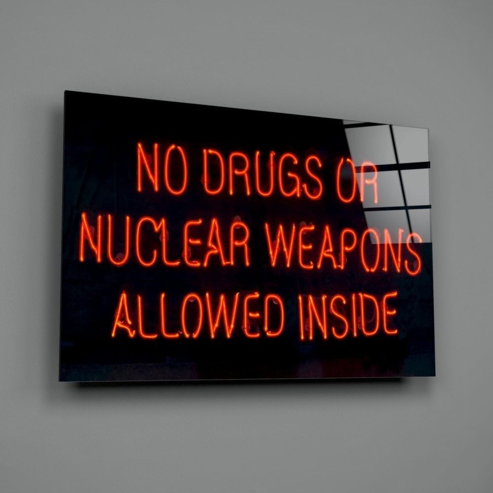 “No Drugs or Nuclear Weapons Allowed Inside” Cam Tablo