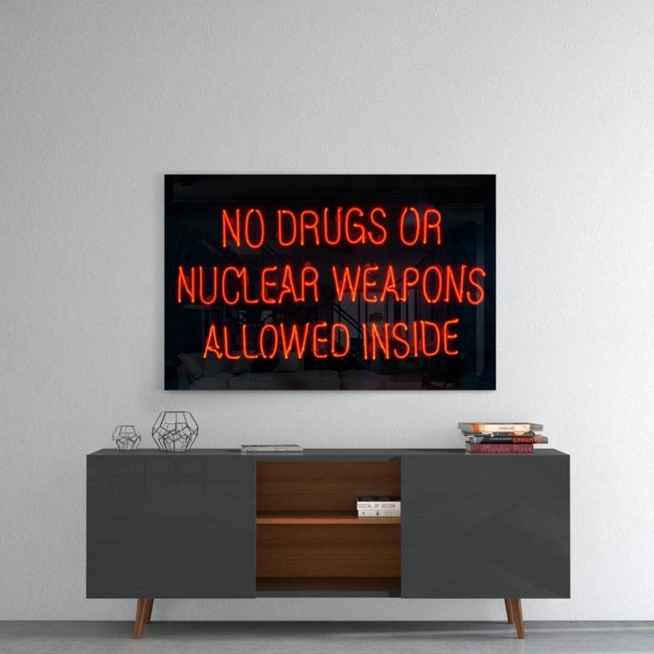 “No Drugs or Nuclear Weapons Allowed Inside” Cam Tablo