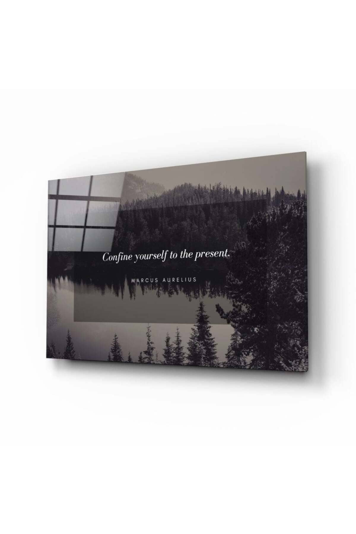 Confine Yourself To The Present Cam Tablo | Hediyelik, Dekoratif, Ofis, Mutfak