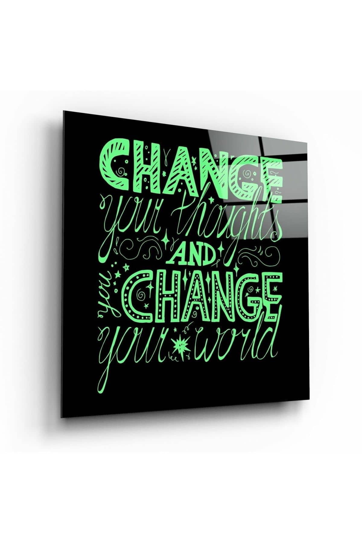 “Change Your World” Cam Tablo | Hediyelik, Dekoratif, Ofis, Mutfak