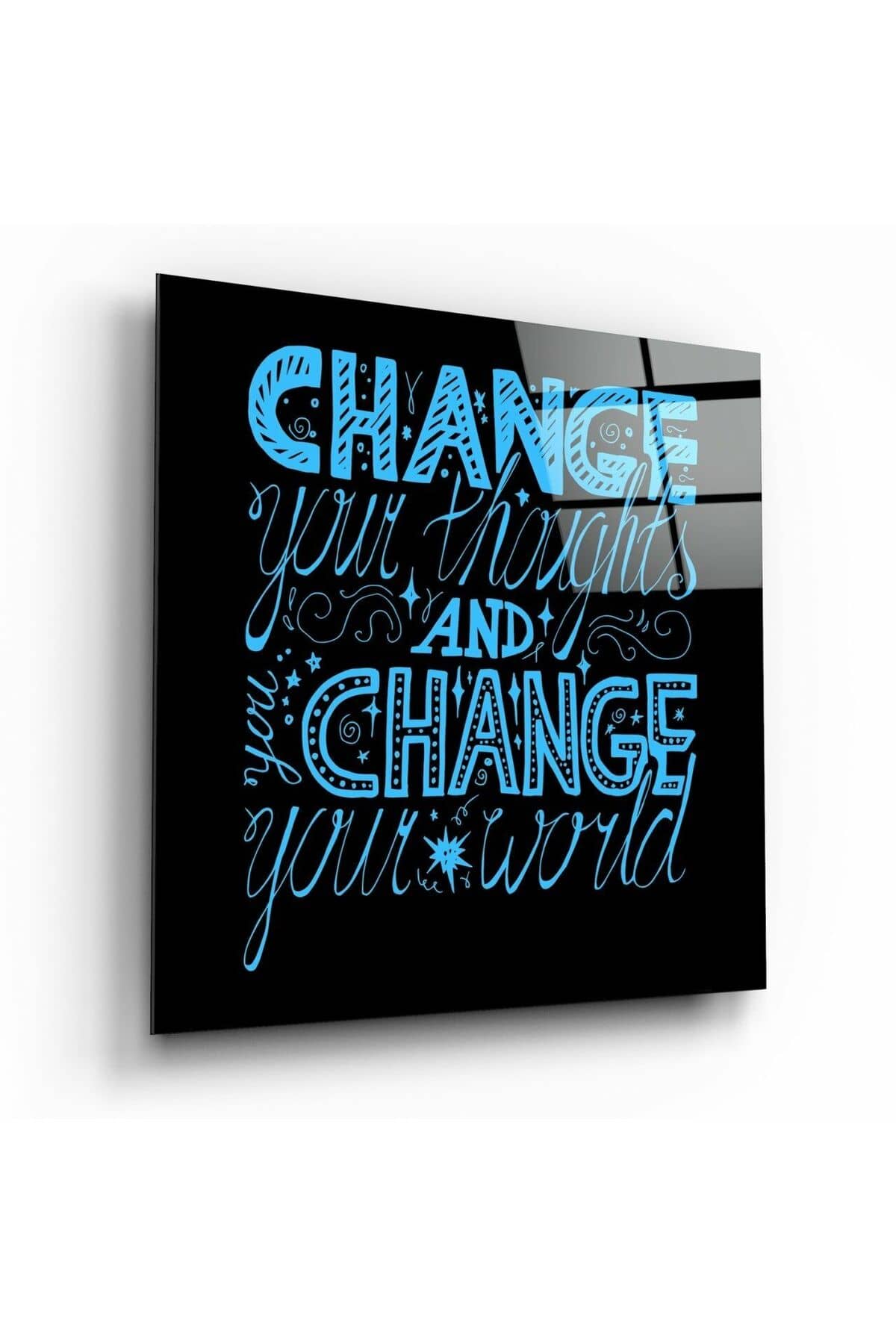 “Change Your World” Cam Tablo | Hediyelik, Dekoratif, Ofis, Mutfak