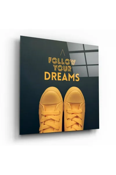 ''Follow Your Dreams” Cam Tablo | Hediyelik, Dekoratif, Ofis, Mutfak