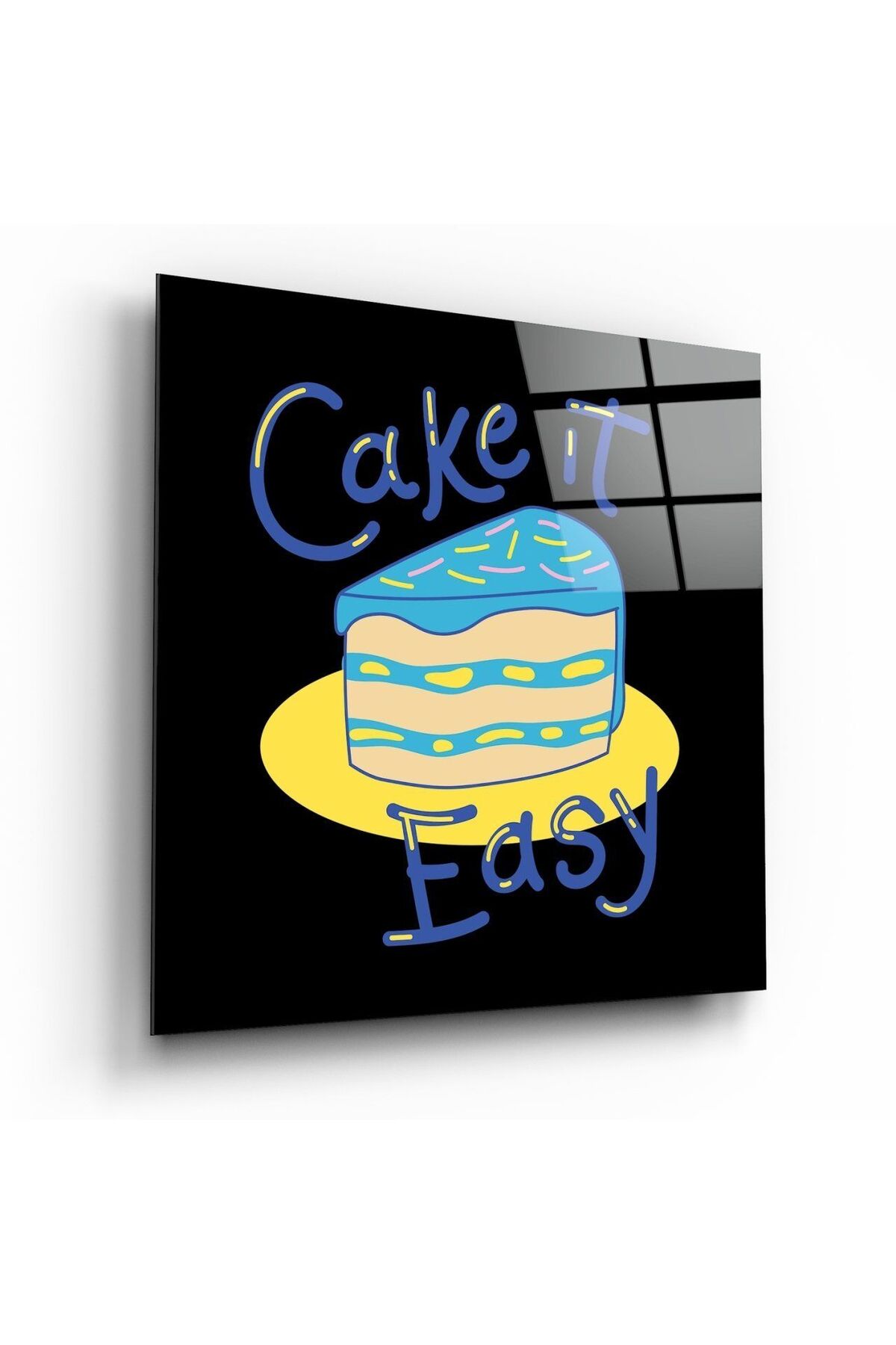 “Cake It Easy” Cam Tablo | Hediyelik, Dekoratif, Ofis, Mutfak